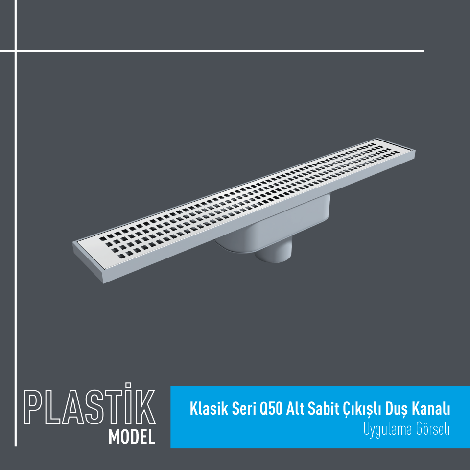 Klasik Seri Q50 Alt Sabit Çıkışlı Plastik Duş Kanalı