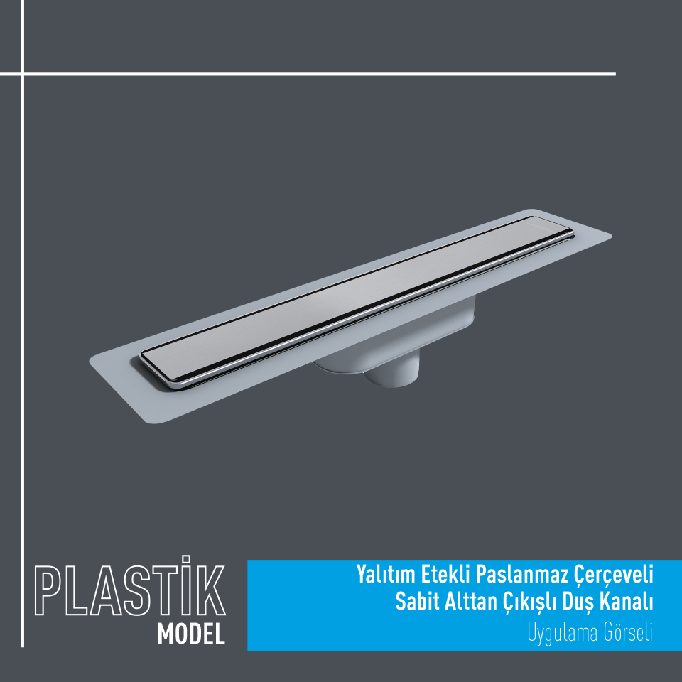 Plastik Yalıtım Etekli Paslanmaz Çerçeveli Alttan Sabit Çıkışlı Plastik Duş Kanalı